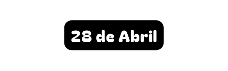28 de Abril
